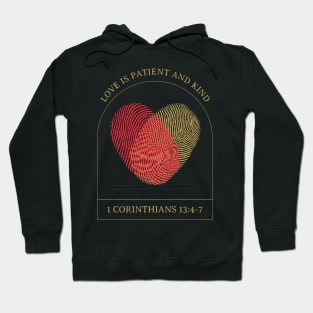 Christian Apparel - Love is patient and kind - 1 Corinthians 13:4 Hoodie